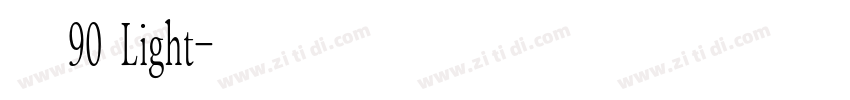 玄武90 Light字体转换 玄武90 Light字体转换